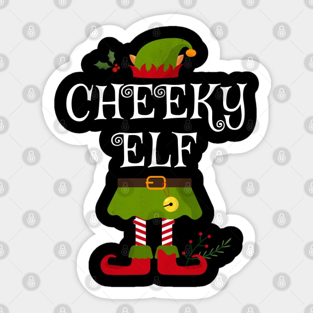 Cheeky Elf Shirt , Family Matching Group Christmas Shirt, Matching T Shirt for Family, Family Reunion Shirts Sticker by bkls